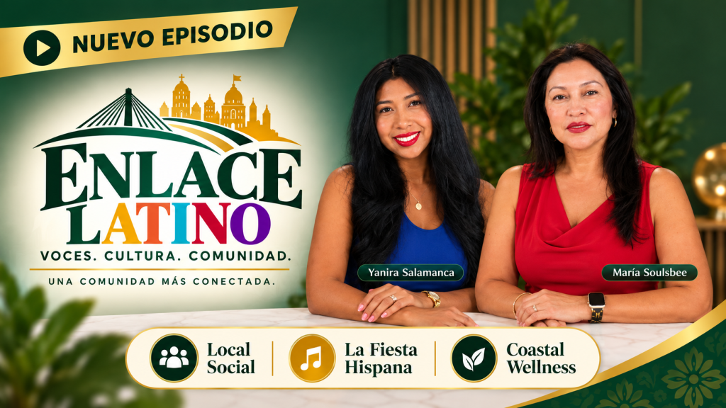 Enlace Latino episodio 2: Maria Soulsbee y Yanira Salamanca, con temas Local Social, La Fiesta Hispana y Coastal Wellness